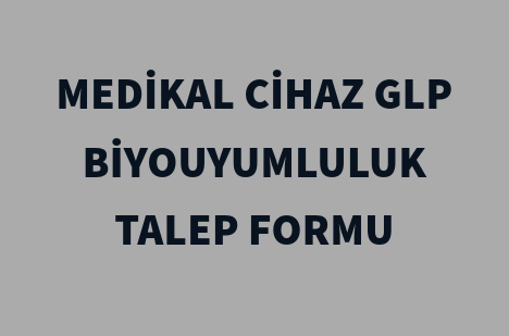 MEDİKAL CİHAZ ANALİZ TALEP FORMU